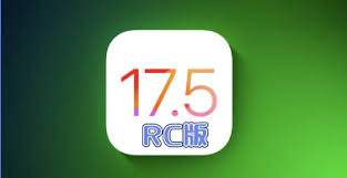 iOS17.5RC版发布对比ios17.5beta4有哪些新功能